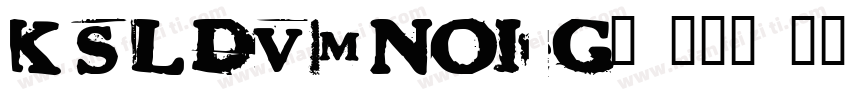 KSLDVMNOIG0 103 40字体转换